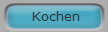 Kochen